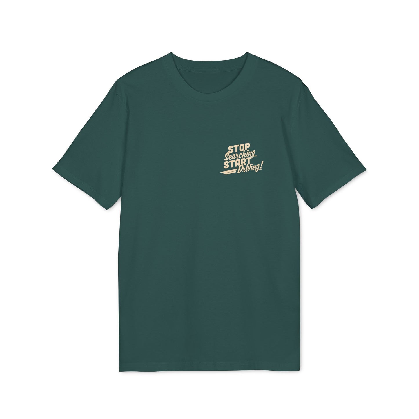 "Stop Searching - Start Driving" - Grundehrlich Logo T-Shirt
