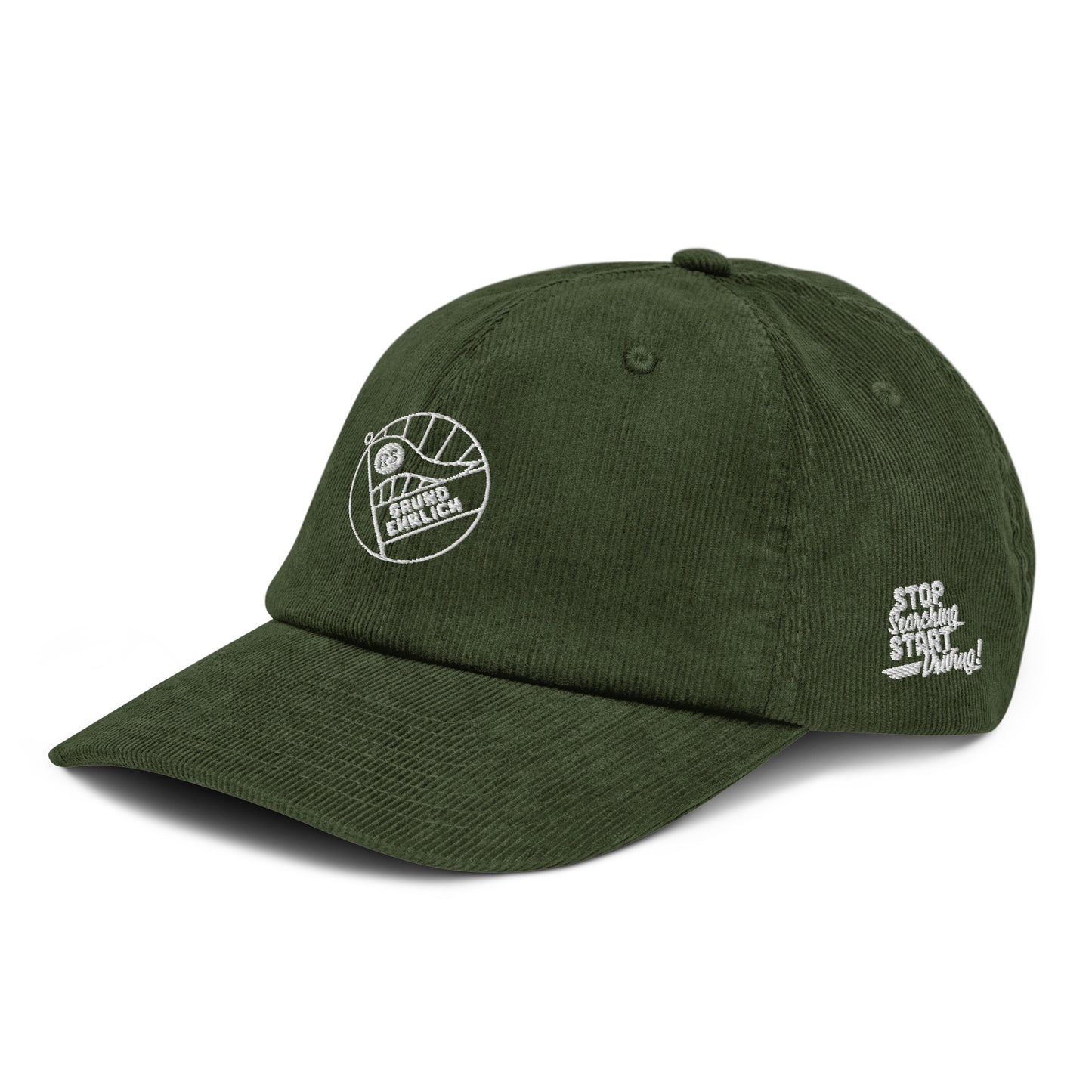 "Stop Searching - Start Driving" - Grundehrlich Cord Cap