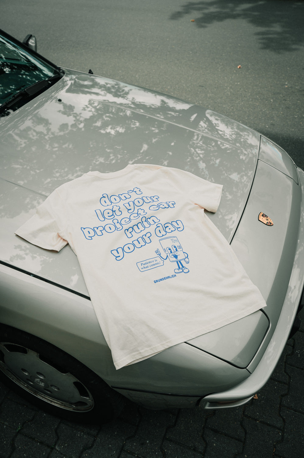 "Don't let your project car ruin your day!" Grundehrlich T-Shirt